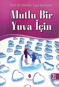 Mutlu Bir Yuva İçin