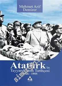 Atatürk'ün Tayyarelerinin Tarihçesi 1926 - 1955 -         2017