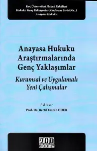 Anayasa Hukuku Araştırmalarında Genç Yaklaşımlar
