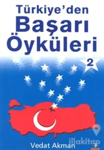 Türkiye'den Başarı Öyküleri 2