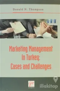 Marketing Management In Turkey: Cases and Challenges