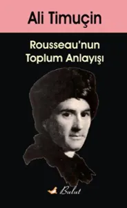 Rousseau'nun Toplum Anlayışı