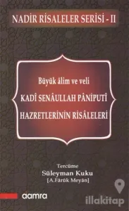 Büyük Alim ve Veli Kadı Senaullah Paniputi Hazretlerinin Risaleleri