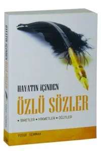 Hayatın İçinden Özlü Sözler, Yusuf Semmak