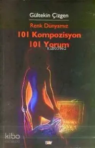 Renk Dünyamız 101 Kompozisyon 101 Yorum