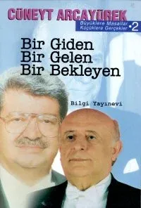 Bir Giden Bir Gelen Bir Bekleyen Büyüklere Masallar Küçüklere Gerçekler 2 Bir Giden Bir Gelen Bir Bekleyen Büyüklere Masallar Küçüklere Gerçekler 2