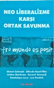 Neo Liberalizme Karşı Ortak Savunma