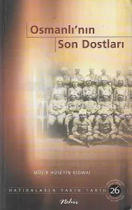 Osmanlı'nın Son Dostları