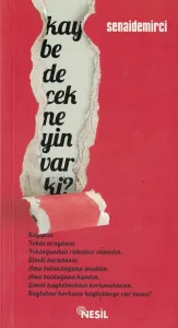 Kaybedecek Neyin Var ki?
