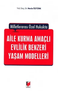 Aile Kurma Amaçlı Evlilik Benzeri Yaşam Modelleri