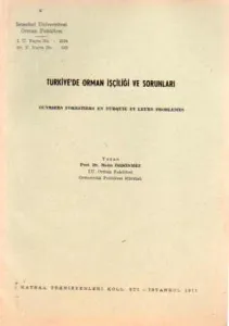 Türkiye'de Orman İşçiliği ve Sorunları