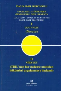 Quo Vadıs ( Nereye) - Aile-Kira Borçlar Hukukunun Diğer Bazı Bölümleri