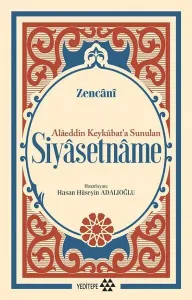 Alâeddin Keykûbat'a Sunulan Siyâsetnâme