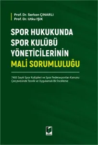 Spor Hukukunda Spor Kulübü Yöneticilerinin Mali Sorumluluğu
