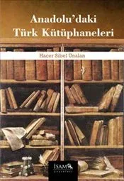 Anadolu’daki Türk Kütüphaneleri