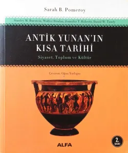 Antik Yunan’ın Kısa Tarihi Siyaset, Toplum ve Kültür