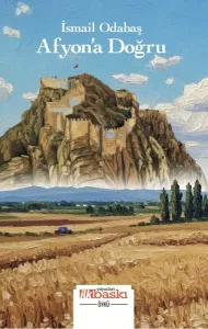 Afyon’a Doğru