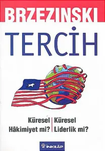 Tercih; Küresel Hakimiyet mi? Küresel Liderlik mi?