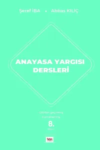 Anayasa Yargısı Dersleri