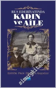 Rus Edebiyatında Kadın ve Aile -         2022