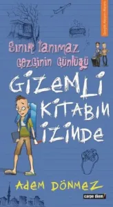 Sınır Tanımaz Gezginin Günlüğü Gizemli Kitabın İzinde