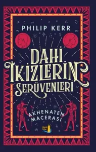 Dahi İkizlerin Serüvenleri; Akhenaten Macerası