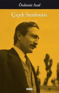 Çiçek Senfonisi; Toplu Şiirler
