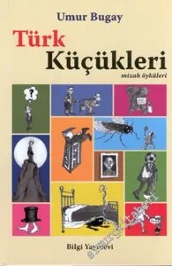 Türk Küçükleri: Mizah Öyküleri -        2002