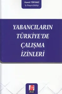 Yabancıların Türkiye' de Çalışma İzinleri