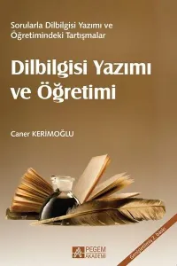 Dilbilgisi Yazımı ve Öğretimi; Sorularla Dilbilgisi Yazımı ve Öğretimindeki Tartışmalar