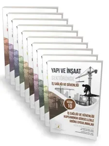 Yapı ve İnşaat Sektöründe İş Sağlığı ve Güvenliği Seti - 10 Kitap Takım