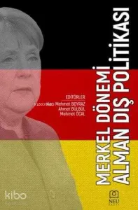 Merkel Dönemi Alman Dış Politikası