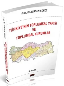 Türkiyenin Toplumsal Yapısı ve Toplumsal Kurumlar