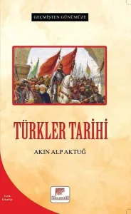 Türkler Tarihi - Geçmişten Günümüze