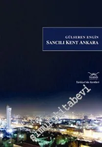 Sancılı Kent Ankara -         2008