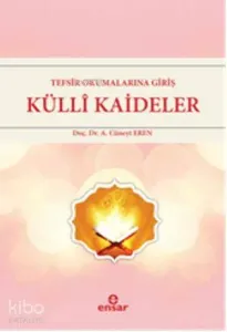 Tefsir Okumalarına Giriş Külli Kaideler