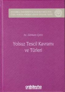 Yolsuz Tescil Kavramı ve Türleri