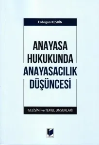 Anayasa Hukukunda Anayasacılık Düşüncesi
