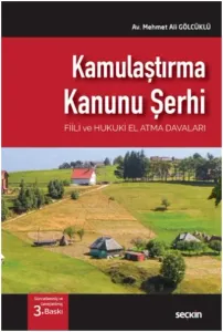 Kamulaştırma Kanunu Şerhi