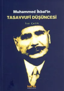 Muhammed İkbal'in Tasavvufi Düşüncesi