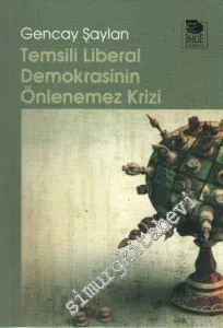 Temsili Liberal Demokrasinin Önlenemez Krizi  -         2008