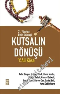 Kutsalın Dönüşü: 21. Yüzyılda Dinin Geleceği -