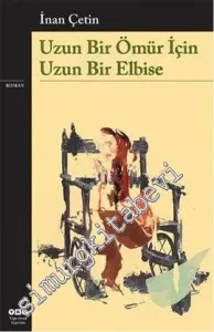 Uzun Bir Ömür İçin Uzun Bir Elbise -