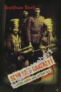 Şeyh Said Hareketi: Tanıkların Anlatımı İle -
