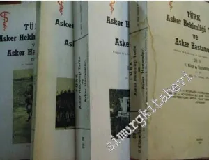 Türk Asker Hekimliği Tarihi ve Asker Hastaneleri 3 Cilt, 4 Kitap TAKIM -        1976