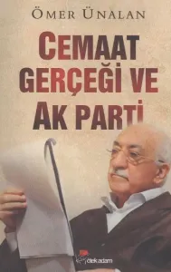 Cemaat Gerçeği ve Ak Parti
