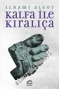 Kalfa ile Kıralıça -