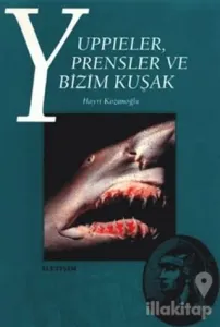 Yuppieler, Prensler ve Bizim Kuşak