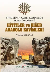 Hititler ve Diğer Anadolu Kavimleri
