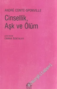 Cinsellik, Aşk ve Ölüm -